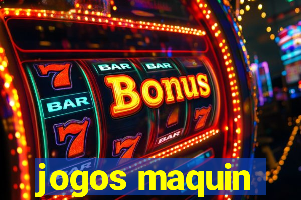 jogos maquin