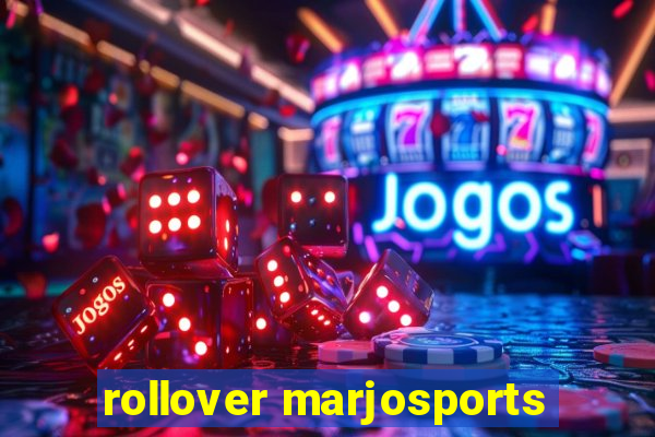 rollover marjosports