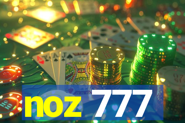 noz 777