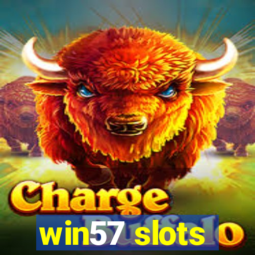 win57 slots