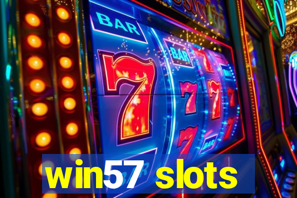 win57 slots