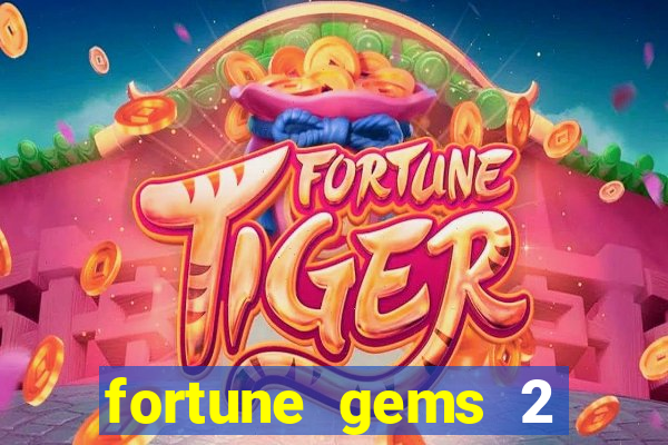 fortune gems 2 jili demo