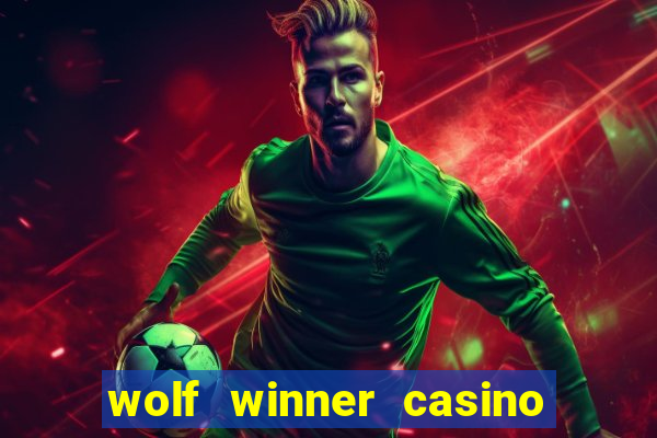 wolf winner casino bonus codes