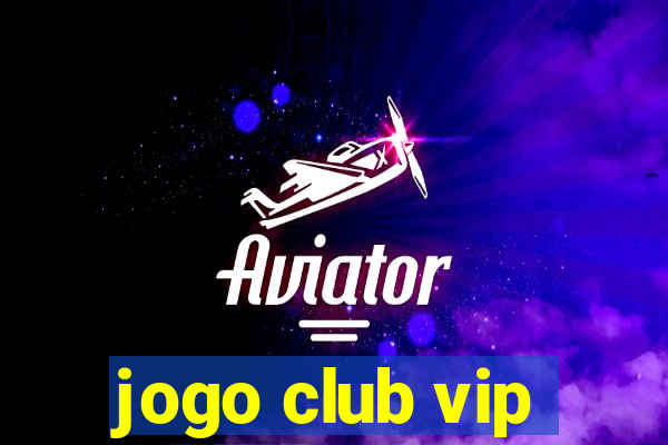 jogo club vip