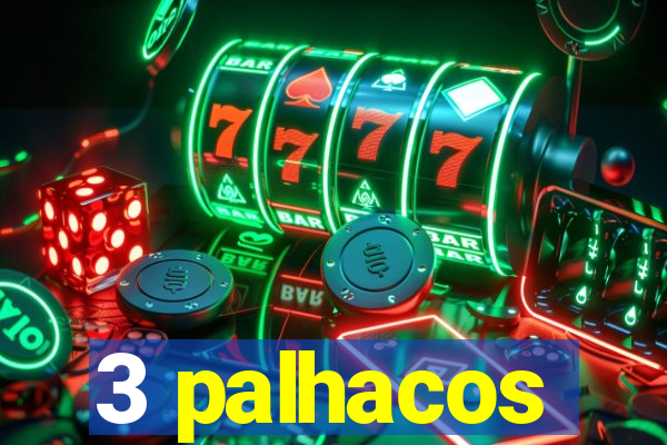 3 palhacos