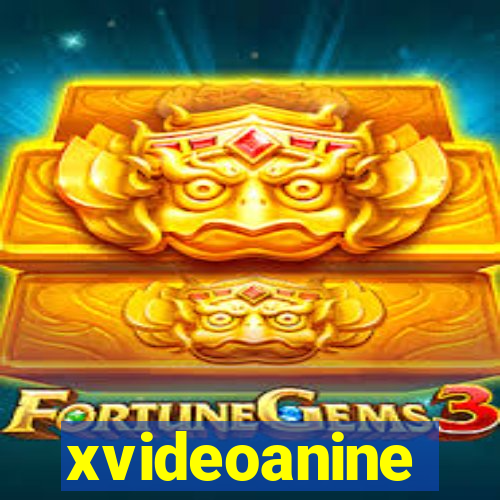 xvideoanine