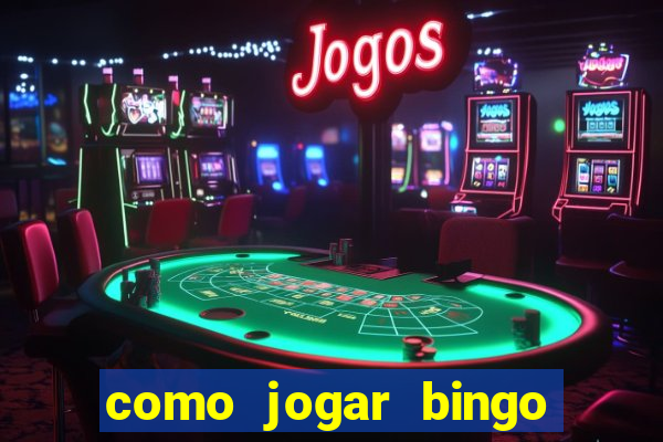 como jogar bingo de cartela