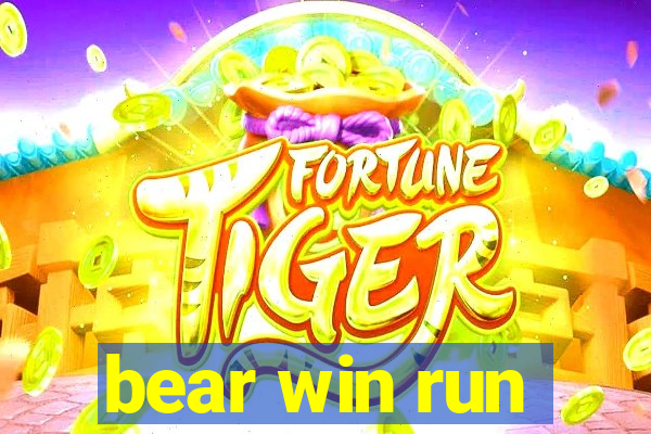 bear win run