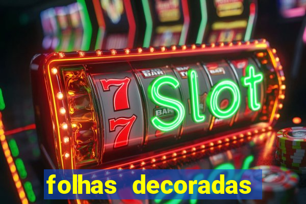 folhas decoradas para imprimir