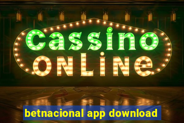 betnacional app download