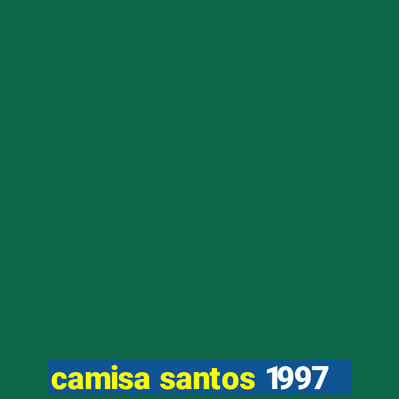 camisa santos 1997