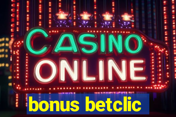 bonus betclic