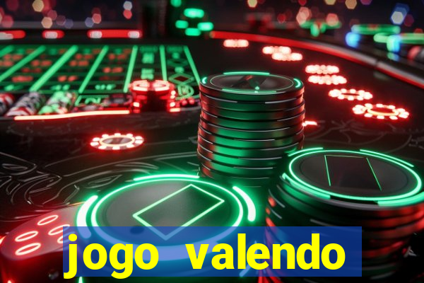 jogo valendo dinheiro real