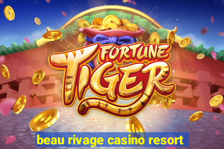 beau rivage casino resort