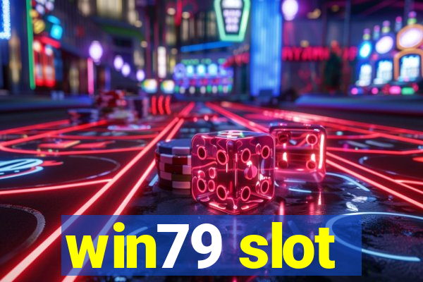 win79 slot