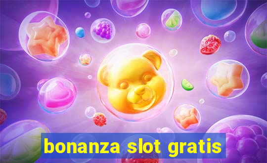 bonanza slot gratis