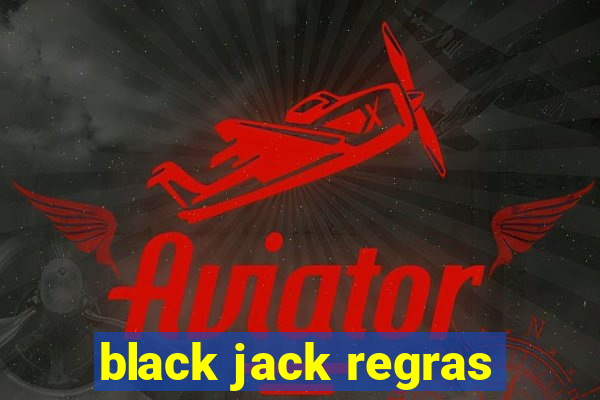 black jack regras