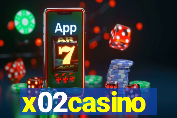 x02casino