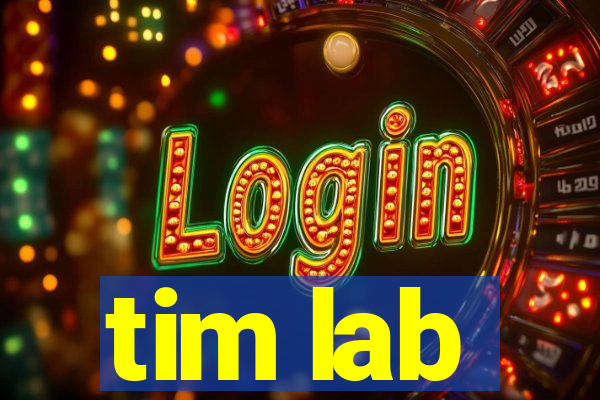 tim lab