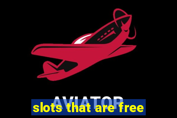 slots that are free