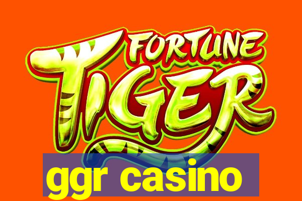 ggr casino