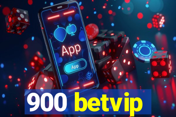 900 betvip