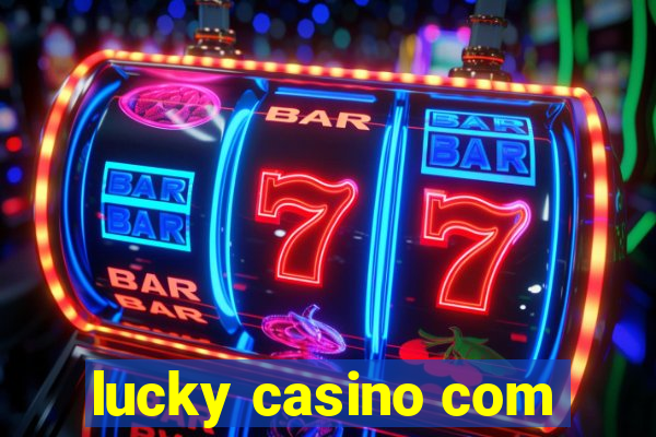 lucky casino com