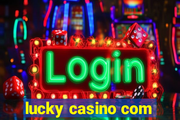 lucky casino com