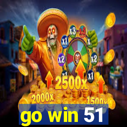 go win 51