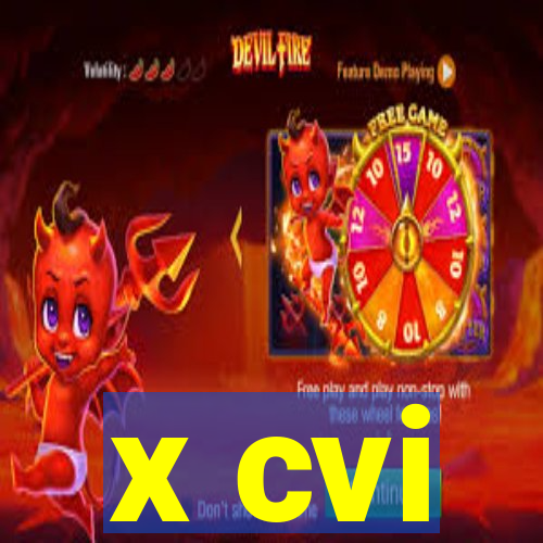 x cvi