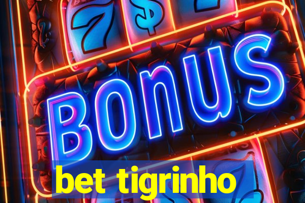 bet tigrinho