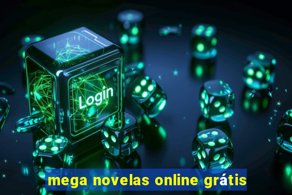 mega novelas online grátis