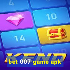 bet 007 game apk