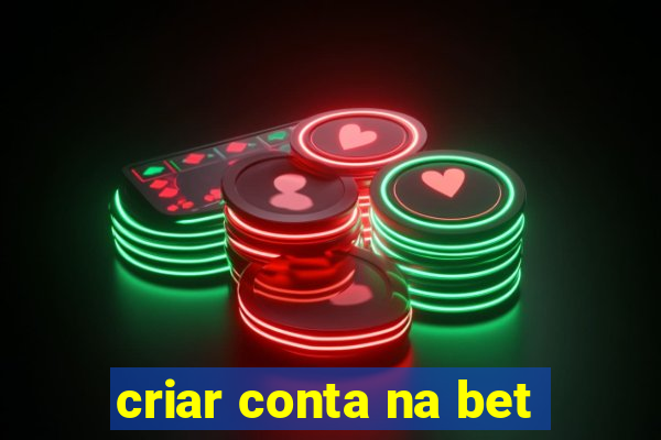 criar conta na bet