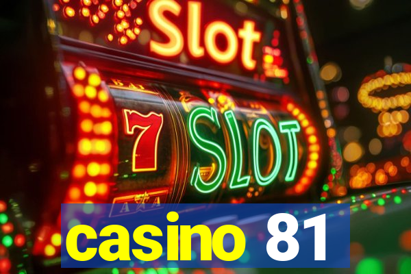 casino 81