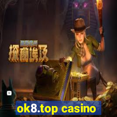 ok8.top casino