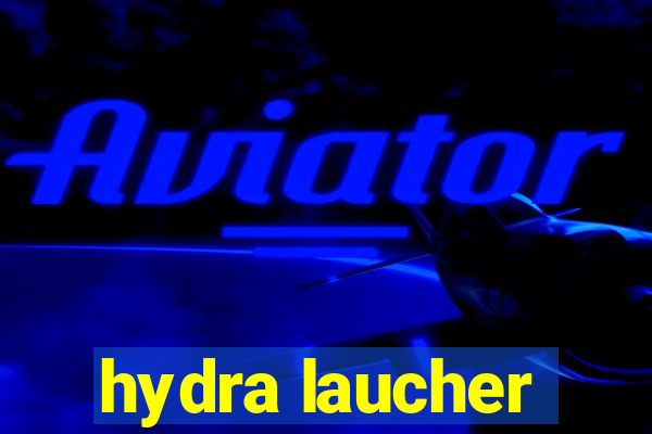 hydra laucher