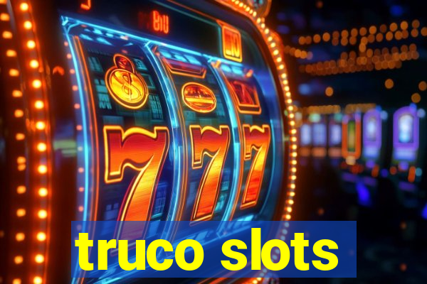 truco slots