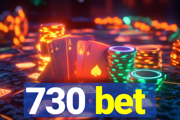 730 bet