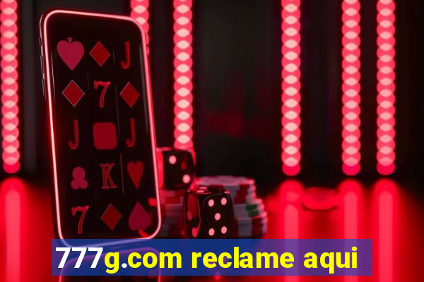 777g.com reclame aqui