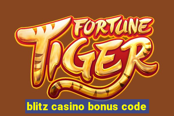 blitz casino bonus code