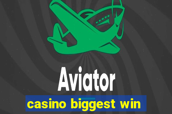 casino biggest win