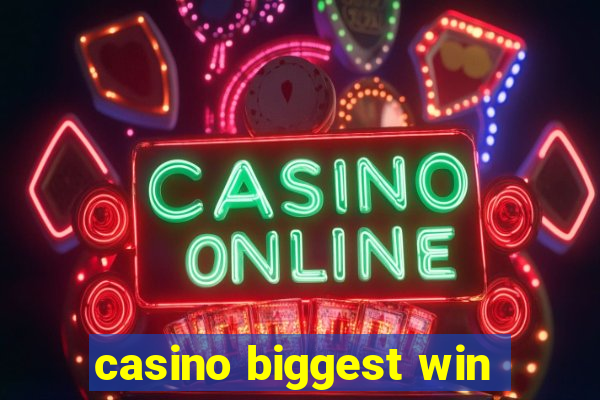 casino biggest win