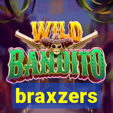 braxzers