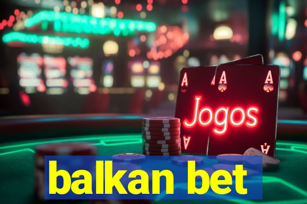 balkan bet