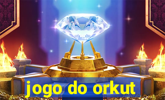 jogo do orkut