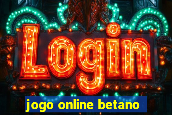 jogo online betano