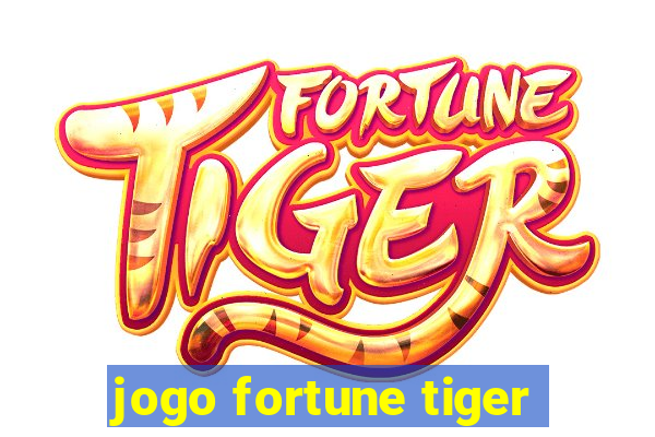 jogo fortune tiger