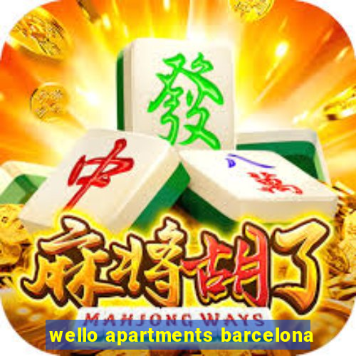 wello apartments barcelona