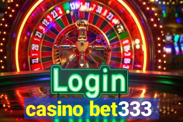 casino bet333